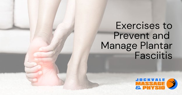 Exercises to Prevent and Manage Plantar Fasciitis - Jockvale